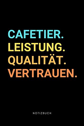 Cafetier: Notizbuch, Notizblock, Notebook | Punktraster, Punktiert, Dotted | 120 Seiten, DIN A5 (6x9 Zoll) | Notizen, Termine, Ideen, Skizzen, Tagebuch | Beruf, Tätigkeit, Leidenschaft Books