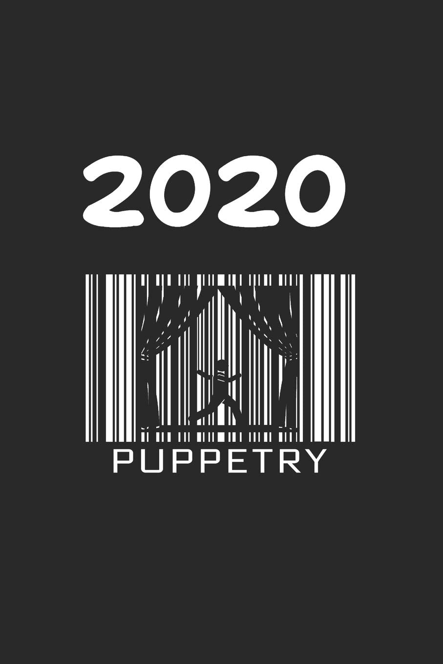 Daily Planner And Appointment Calendar 2020: Puppetry Hobby And Sport Daily Planner And Appointment Calendar For 2020 With 366 White Pages Business, Finance & Career