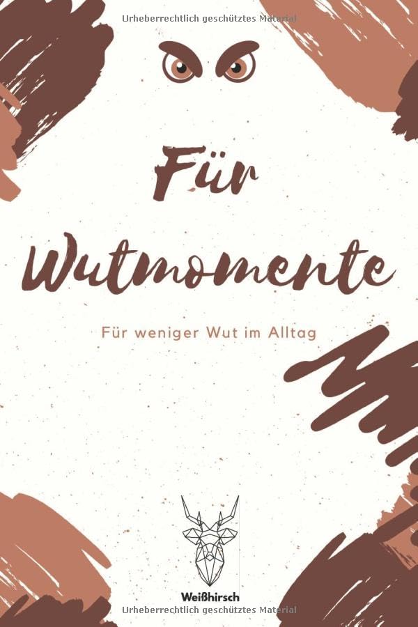 Für Wutmomente - Für weniger Wut im Alltag: A5 Wuttagebuch gegen Wutausbrüche | Achtsamkeit | Tagebuch | Kritzelbuch | Selbstreflexion | Mindset | ... Studenten, Eltern, Männer und Frauen Parents & Children