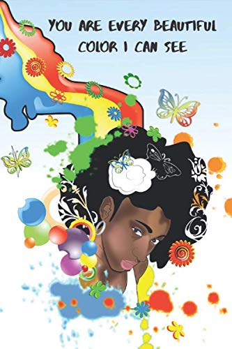 You are every beautiful color i can see notebook gift: lined notebook, journal present, 120 pages, 6*9, soft cover, matte finish Film, Art & Culture