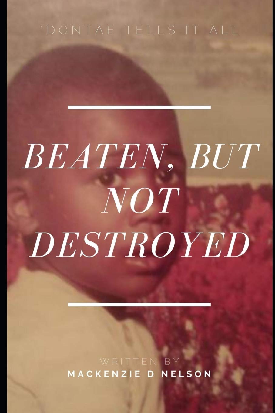 Product Image: Beaten, But NOT Destroyed