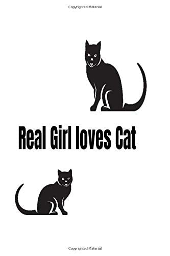 real girl loves cat: lined Journal,120 Pages, 6x9,Soft cover,Matte finish, No blead Essays & Short Stories