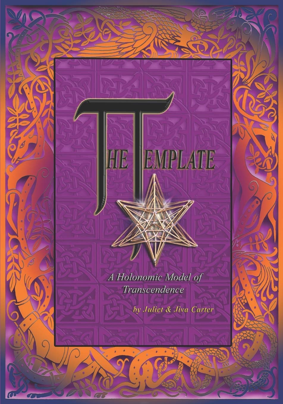The Template - A Holonomic Model of Transcendence: The Workbook Philosophy