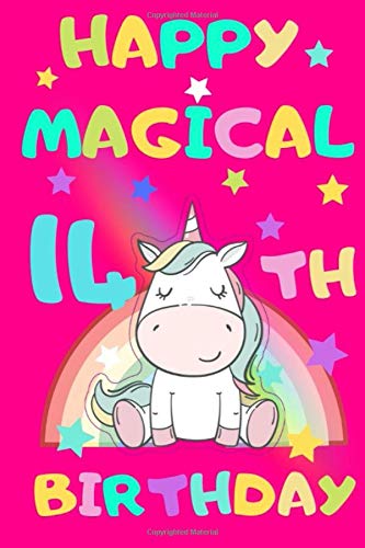 Happy Magical 14th Birthday Journal: Notebook and Sketchbook Journal for 14 Years old Girls and Boys, 100 Pages, 6x9 Unique B-day Diary, Pink ... Unicorn Rainbow Stars Cover, Birthday Gift Books