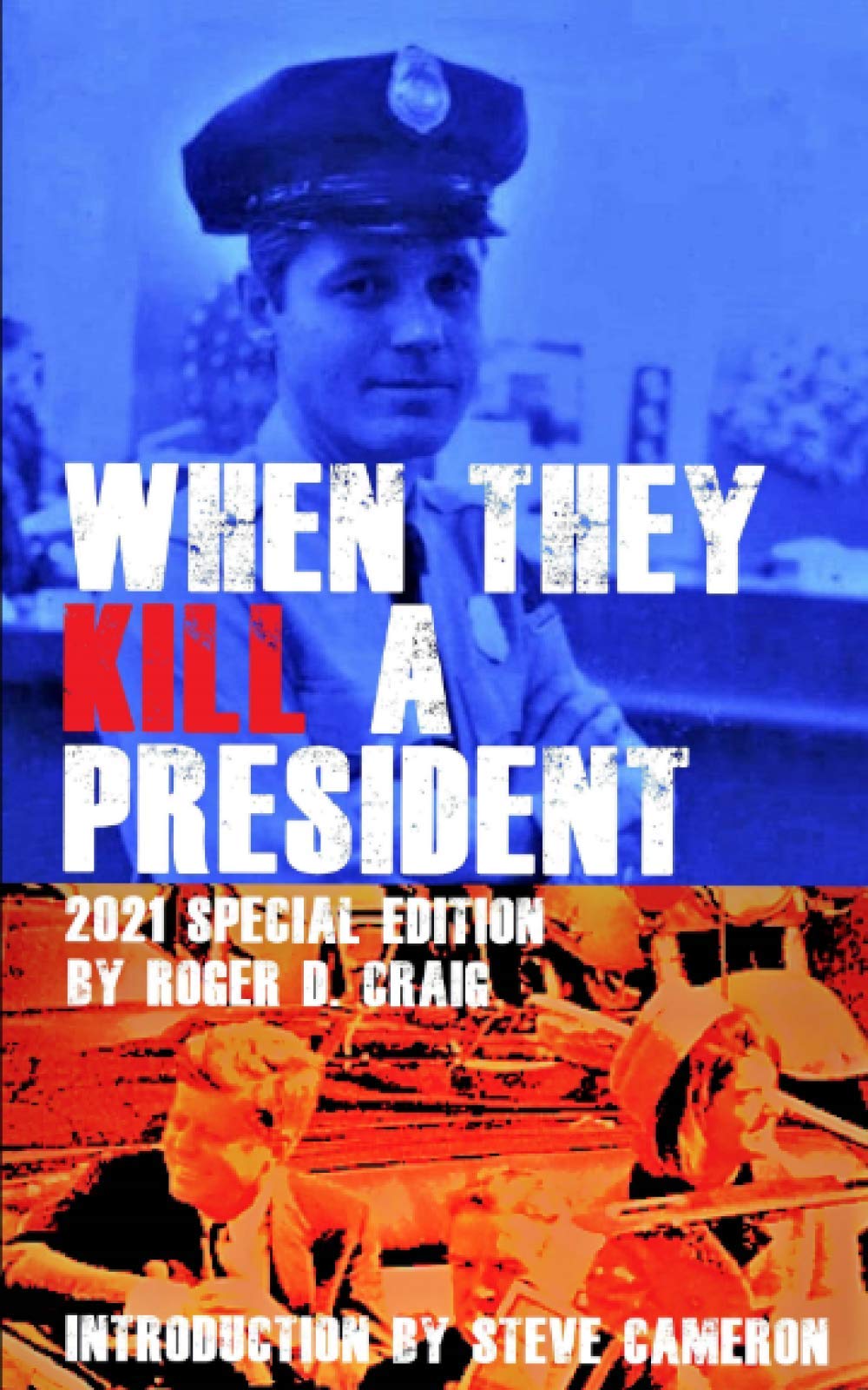 When They Kill a President: Special Edition (The Deputy: Roger Dean Craig, Band 3) Social Sciences