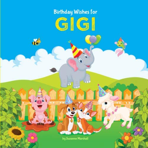 Birthday Wishes for Gigi: Personalized Book and Birthday Book for Kids Non-fiction