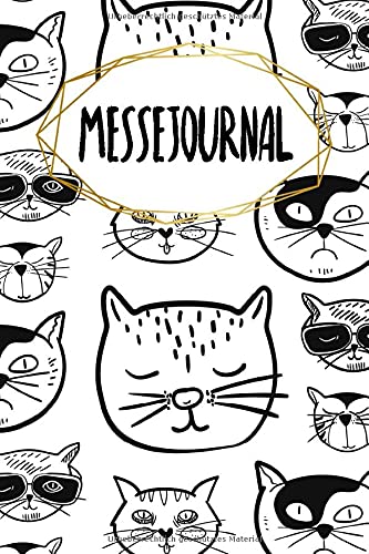 Messejournal: Notizbuch zum Ausfüllen | Erfassung von Gesprächen mit (Neu-)Kunden | Zusammenfassung, To Do, Kunden-Infos | 120 Seiten | A5 | Motiv: Coole Katzen Books