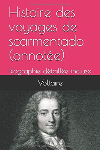 Histoire des voyages de scarmentado (annotée): Biographie détaillée incluse book
