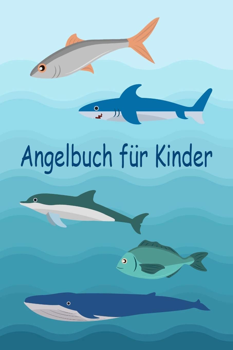 Angelbuch für Kinder: Tolles Angeltagebuch zum selber Ausfüllen | Perfekt für junge Fischer und Angelbegeisterte | Tolle Geschenkidee Leisure & Fun