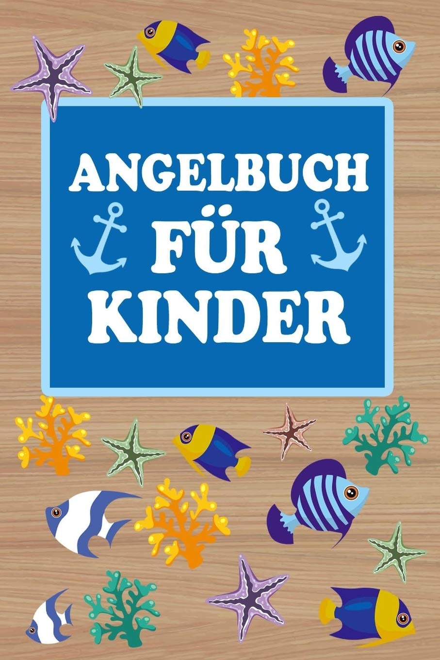 Angelbuch für Kinder: Mein persönliches Fangbuch | Fangen, Dokumentieren und Auswerten | Tolle Geschenkidee für Kinder Leisure & Fun