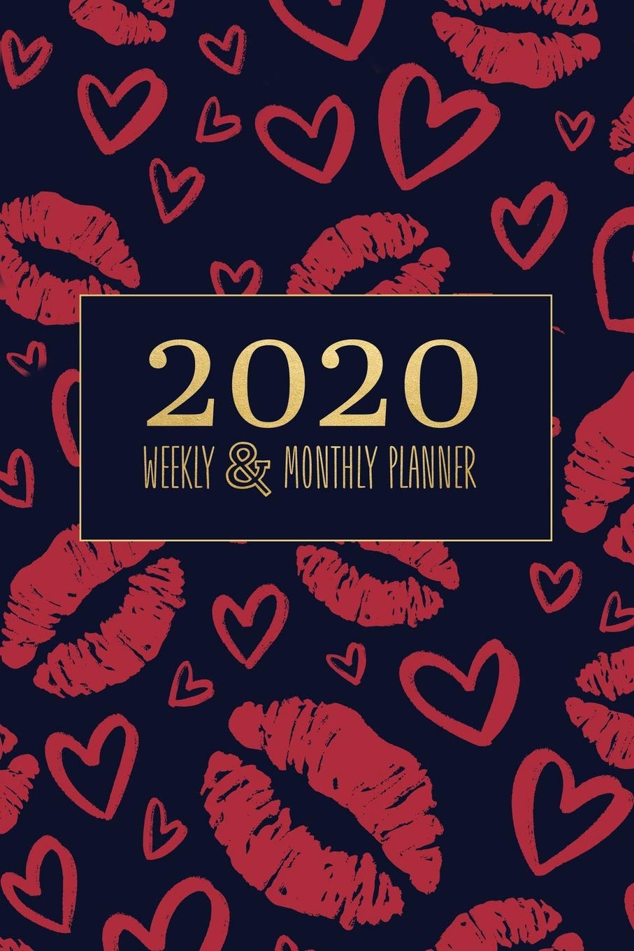 2020 Planner Weekly and Monthly: January to December 2020: Weekly & Monthly View Planner, Organizer & Diary: Love & Hearts on Navy Blue & Gold Lettering (Planner 2020, Band 1) Business, Finance & Career
