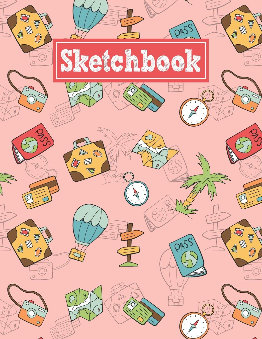 Sketchbook: 8.5 x 11 Notebook for Creative Drawing and Sketching Activities with Travel Themed Cover Design Film, Art & Culture