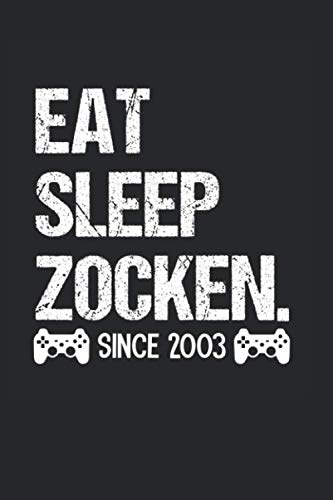 Eat Sleep Zocken - since 2003: Monatsplaner Zocker Geschenk Notebook Notizbuch Tagebuch Planner A5 120 Seiten Books