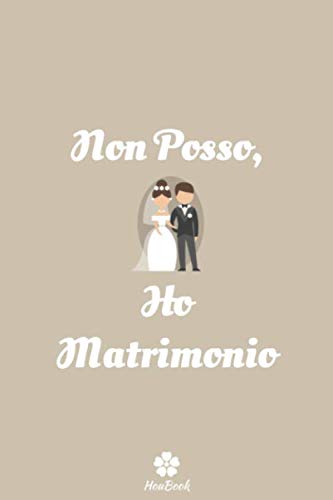 Non Posso, Ho Matrimonio: Notebook originale e divertente per il matrimonio Parents & Children