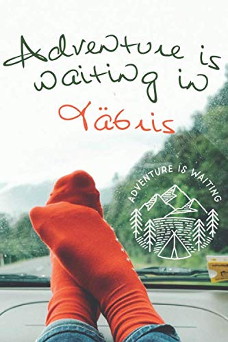 Adventure is waiting in Täbris: Notebook 6x9, 108 blank lined pages: Adventure is waiting - Memory Book, Travel Journal - Diary To Record Jour Thougts - Pepopel Who Love To Travel Books