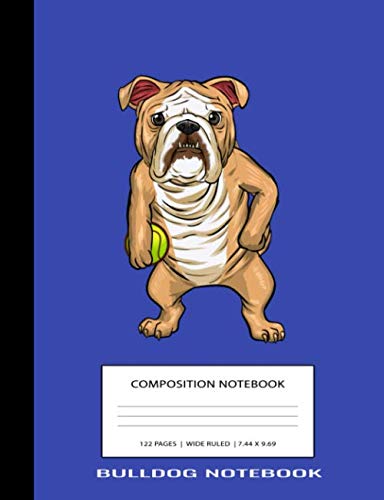 Bulldog Notebook: Blue English Bulldog Tennis Ball Animal Cute Kawaii Anime Unique Simple Love Composition Notebook Glossy Finish Wide Ruled Line ... ) School Writing Lined Notebook for Kids Books