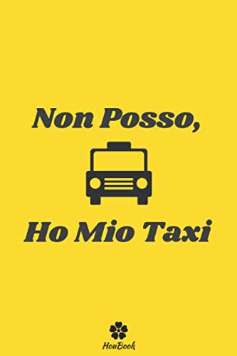 Non Posso, Ho Mio Taxi: Notebook originale e divertente per gli appassionati di taxi Social Sciences