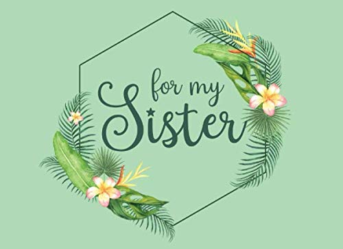 For My Sister: Coupon Book for Adult Sister To Make Into A Personalized Gift She'll Love (Sibling Gifts For Adults, Band 1) Parents & Children