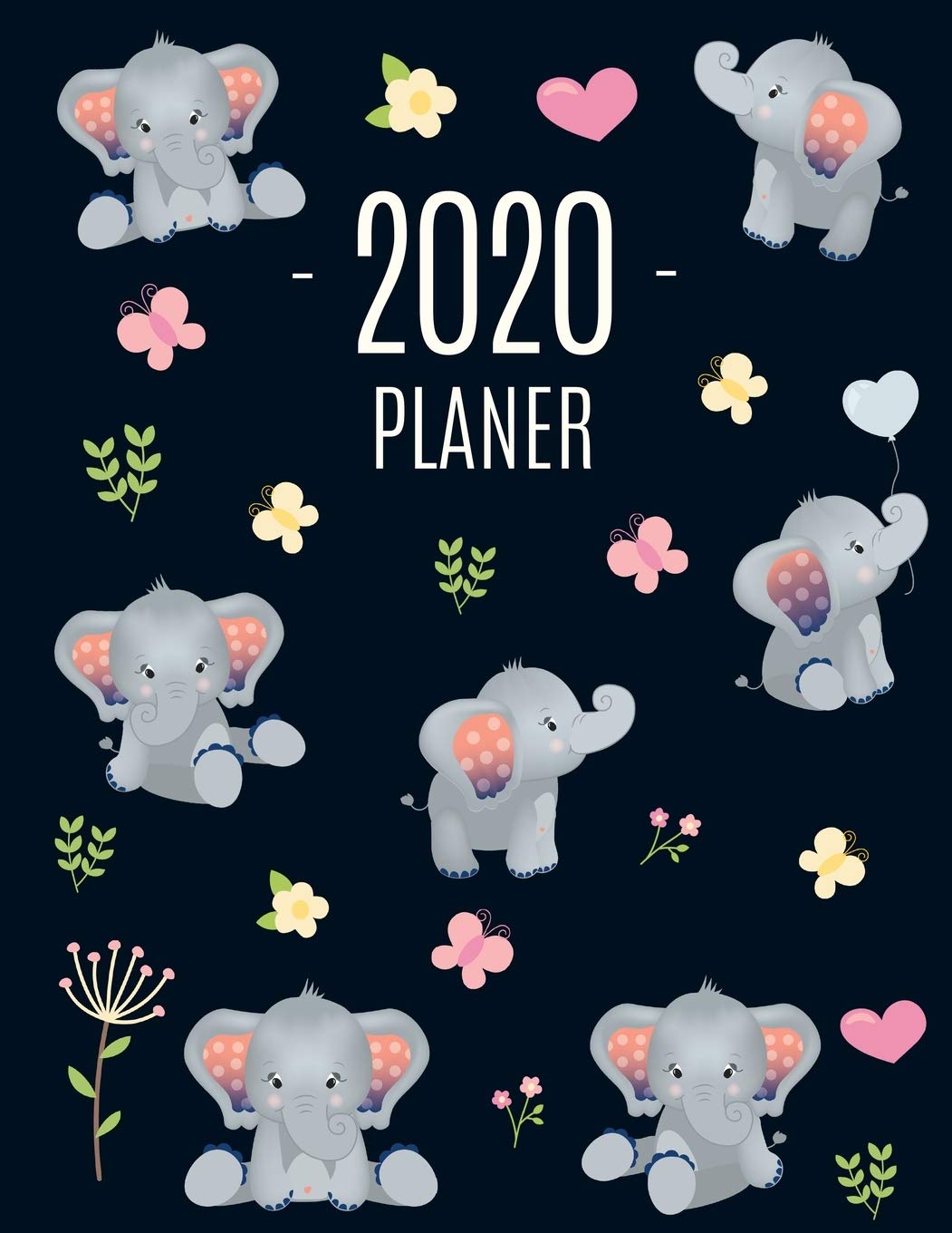 Elefant Planer 2020: Monatsplaner 2020 mit Wochenübersicht | Raum für Notizen | Januar - Dezember 2020 Agenda | Ideal für die Schule, Studium und das Büro Mathematics