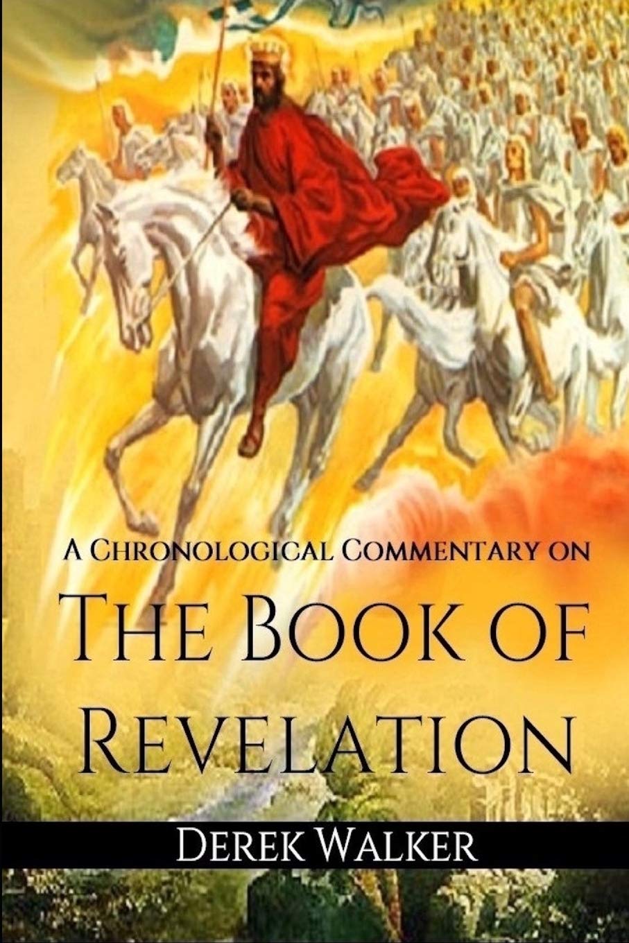 A Chronological Commentary on the Book of Revelation Religion & Esotericism