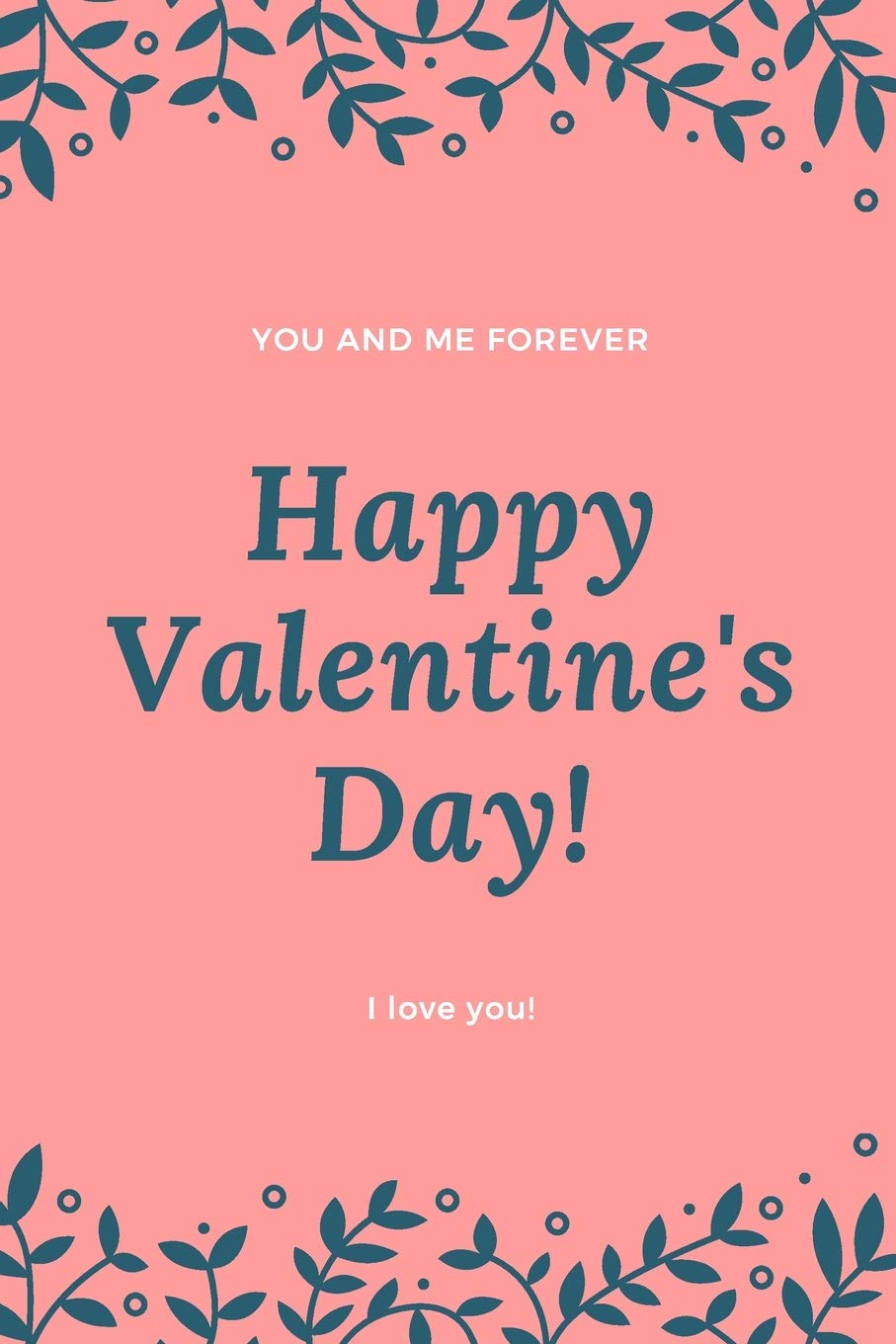 You and me forever, happy Valentine's day: Valentine's day notebook journal, holidays gifts , lined notebook , 6×9 in , 120 pages Contemporary literature Books