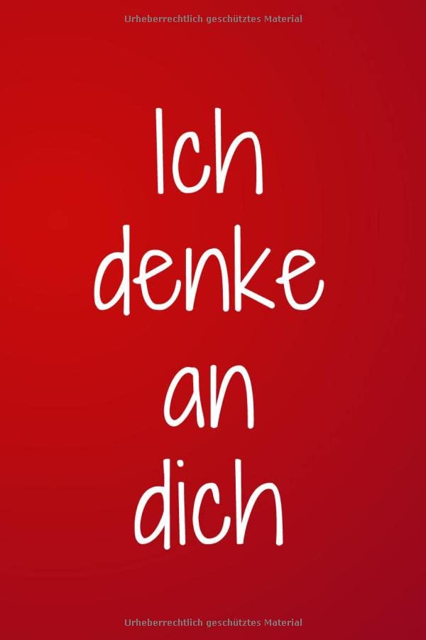 Ich denke an dich: Valentinstag-Geschenke für ihn / sie ~ liniertes Taschenbuch-Notizbuch, 6 "x 9" Partnership & Love