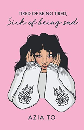 Tired of Being Tired, Sick of Being Sad Lifestyle