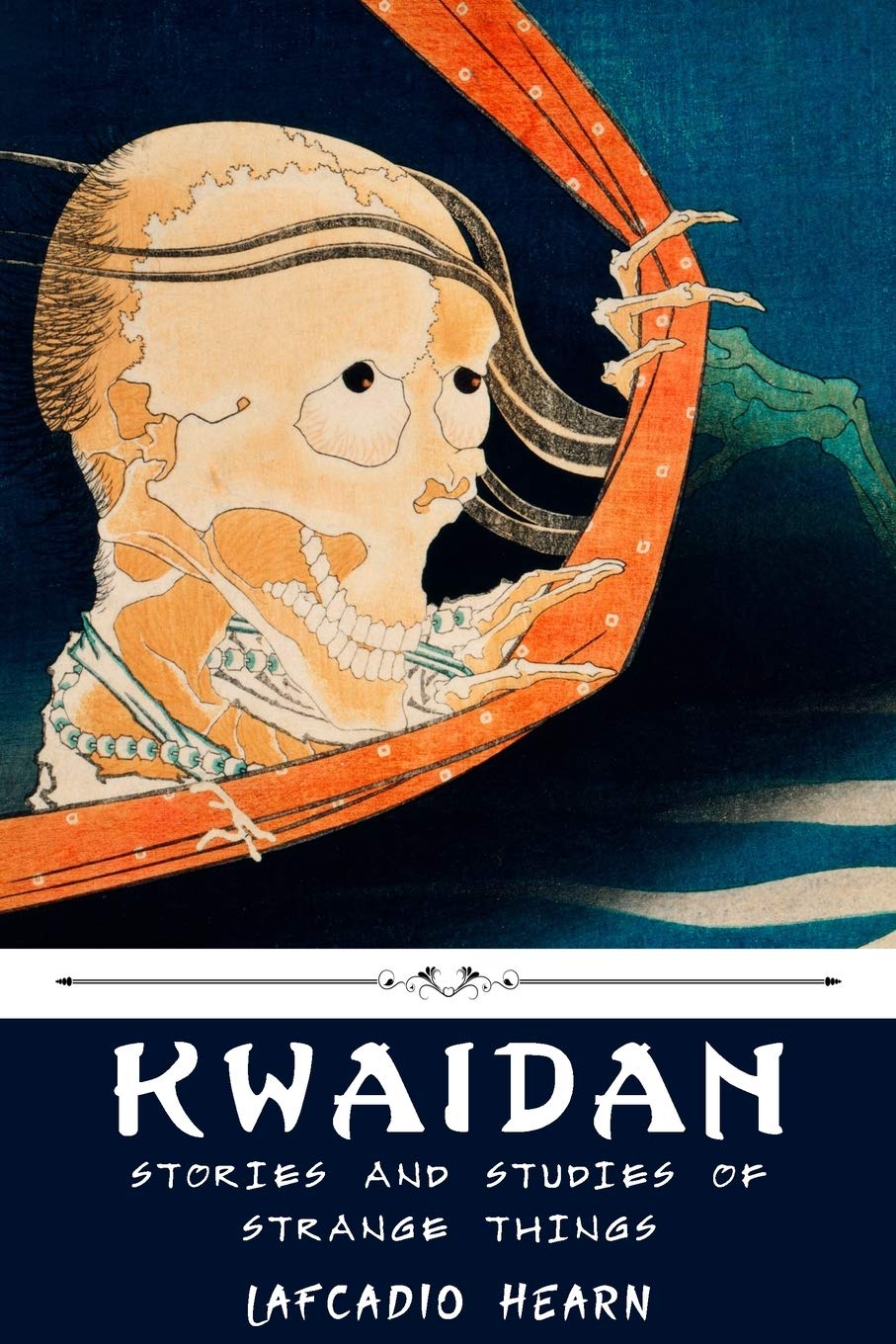 Kwaidan: Stories and Studies of Strange Things by Lafcadio Hearn Essays & Short Stories