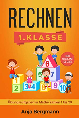 Rechnen 1.Klasse: Übungsaufgaben in Mathe Zahlen 1-20 Parents & Children