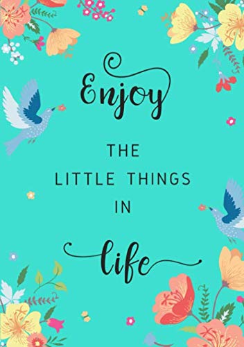 Enjoy The Little Things in Life: B5 Lined Notebook with A-Z Alphabetical Index | Medium Size Book | Cute Floral Bird Design Turquoise Film, Art & Culture