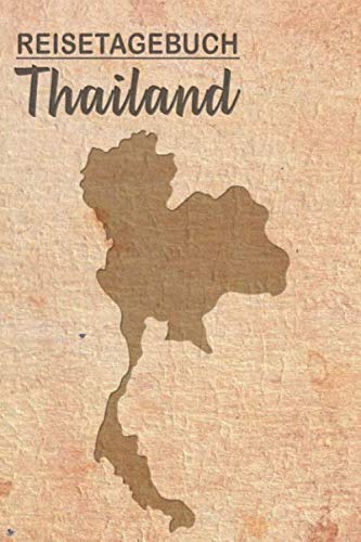 Reisetagebuch Thailand: Urlaubstagebuch Thailand.Reise Logbuch für 40 Reisetage für Reiseerinnerungen der schönsten Urlaubsreise Sehenswürdigkeiten ... Notizbuch,Abschiedsgeschenk Travel Books