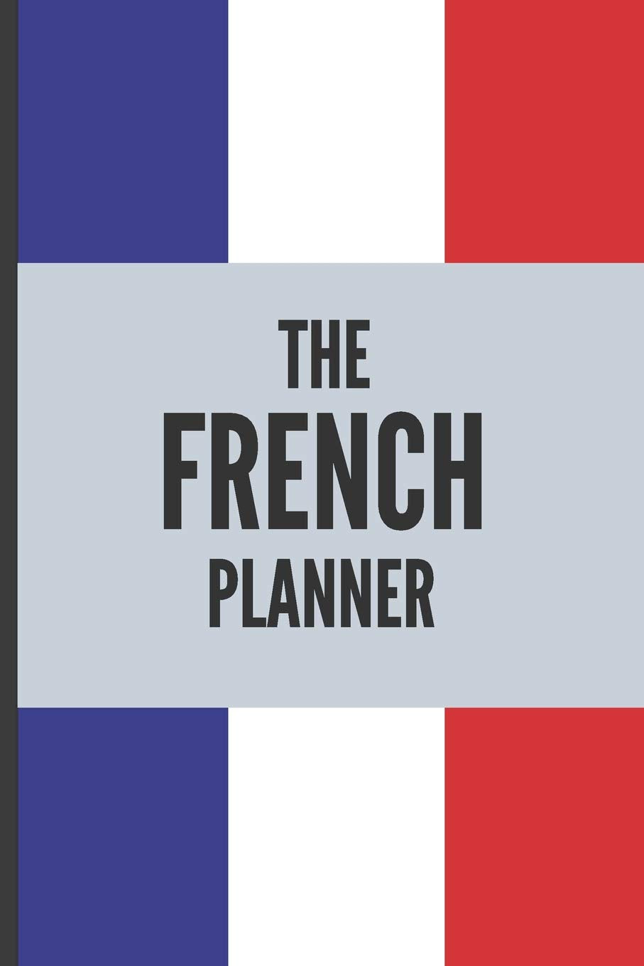 The French planner: Take note of vocabulary, grammar, reading, time spent studying, perfect planner / notebook to study French Foreign Languages ​​& Dictionaries