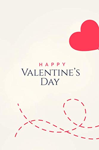 Happy Valentine's Day: notebook Love Journals sweet cut for beloved person give your heart gift Contemporary literature