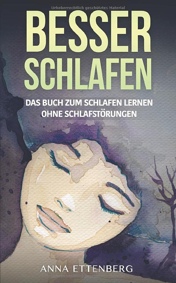 Besser Schlafen: Das Buch zum Schlafen lernen ohne Schlafstörungen Health, Nutrition & Fitness