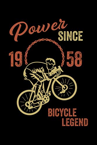 Power Since 1958 Bicycle Legends: Bicycle Notebook Note Taken Planner Journal Book Gift For Ride Biker Leisure & Fun