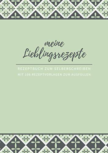 Meine Lieblingsrezepte • Rezeptbuch zum Selberschreiben mit 106 Rezeptvorlagen zum Ausfüllen: XL Din A4 Kochbuch zum Selbstschreiben mit ... für Lieblingsrezepte • 2 Seiten pro Rezept Cooking & Enjoying