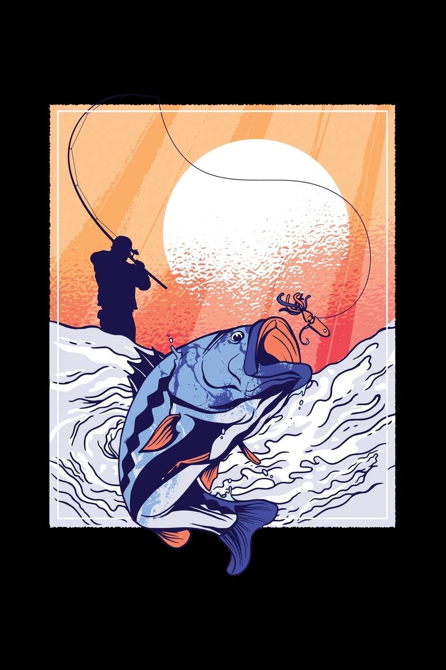 120 Pages DINA5: Fishing Journal: Ultimate Log for Documenting Fishing Catches & Trips Leisure & Fun