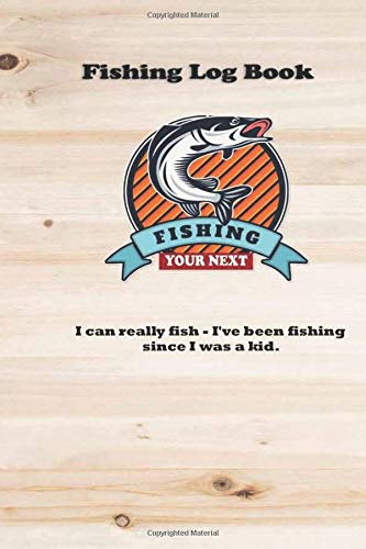 Hell, if I'd jumped on all the dames I'm supposed to have jumped on, I'd have had no time to go fishing.: Fishing Log : Blank Lined Journal Notebook, 100 Pages, Soft Matte Cover, 6 x 9 In Essays & Short Stories