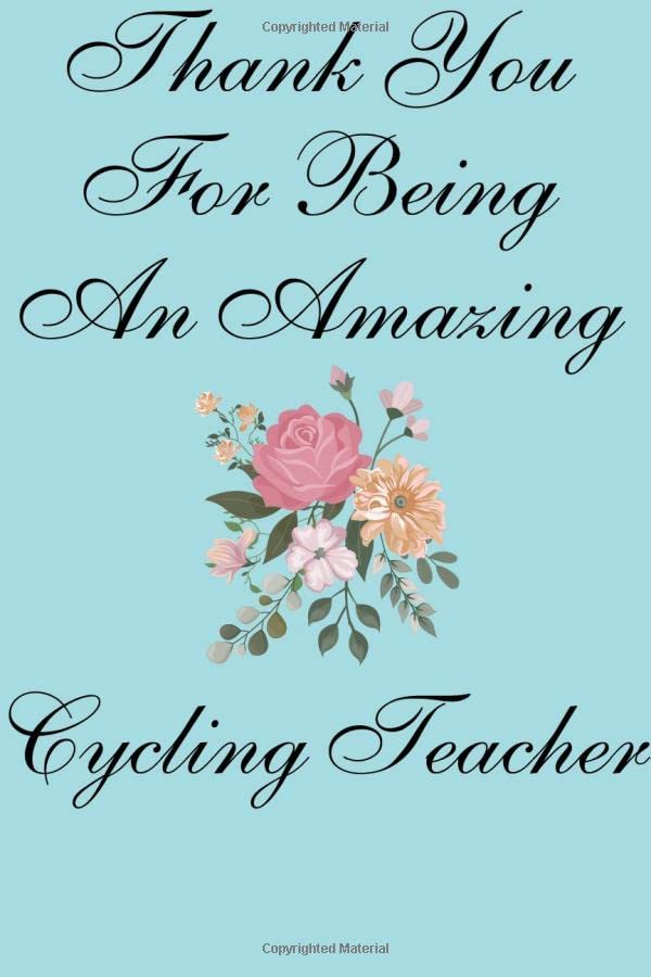 Thank you for being an amazing Cycling Teacher Journal and Sketchbook: Notebook with Blank and Ruled Paper for Sketching and Notes Reading Aloud & Learning to Read