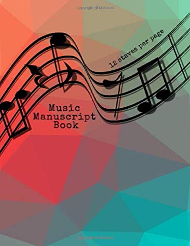 Music Manuscript Book - 12 staves for page: Composition notebook for kids men and music lovers - staff paper blank sheet music notebook perfect as music gifts for music lovers - piano guitar trumpet Arts & Music