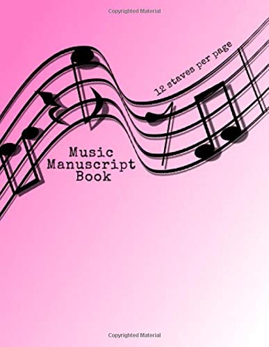 Music Manuscript Book - 12 staves for page: Composition notebook for kids men and music lovers - staff paper blank sheet music notebook perfect as music gifts for music lovers - piano guitar trumpet Arts & Music