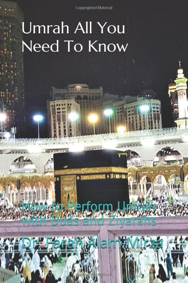 Umrah All You Need To Know: How to Perform Umrah with Duas and Ziyarahs Religion & Esotericism