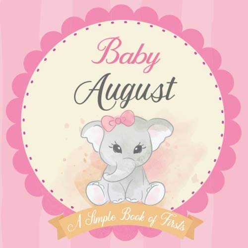 Baby August A Simple Book of Firsts: First Year Baby Book a Perfect Keepsake Gift for All Your Precious First Year Memories Parents & Children