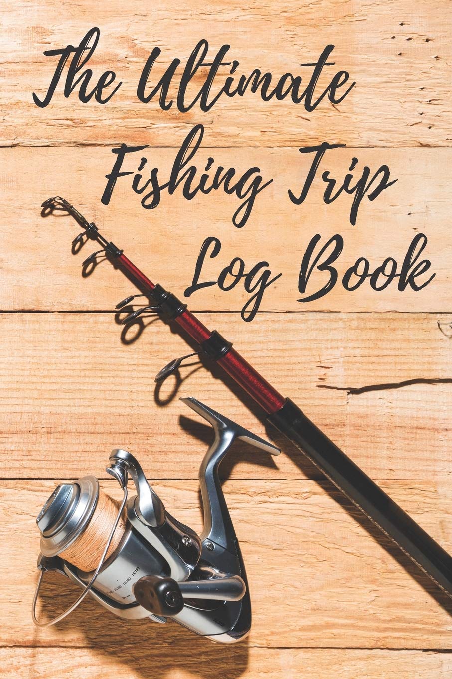The Ultimate Fishing Trip Log Book: Fisherman Journal to Record Fish Catching Achievements Health, Nutrition & Fitness