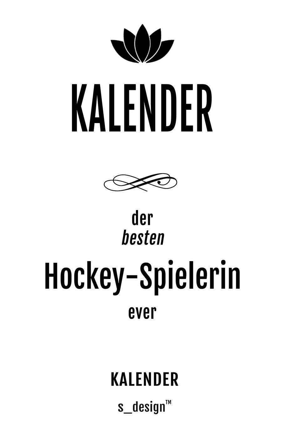 Kalender für Hockey-Spieler / Hockey-Spielerin: Wochen-Planer 2020 / Tagebuch / Journal für das ganze Jahr: Platz für Notizen, Planung / Planungen / Planer, Erinnerungen und Sprüche Politics & Society Books