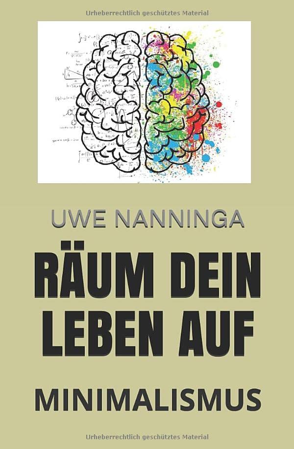 RÄUM DEIN LEBEN AUF: MINIMALISMUS Self-help