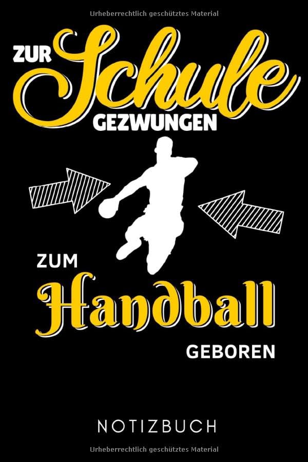ZUR SCHULE GEZWUNGEN ZUM HANDBALL GEBOREN NOTIZBUCH: A5 WOCHENPLANER Handballer Geschenke | Handball Buch | Training | Sport | Handballtraining | Handballmannschaft | Trainingsbuch | Trainingstagebuch Leisure & Fun