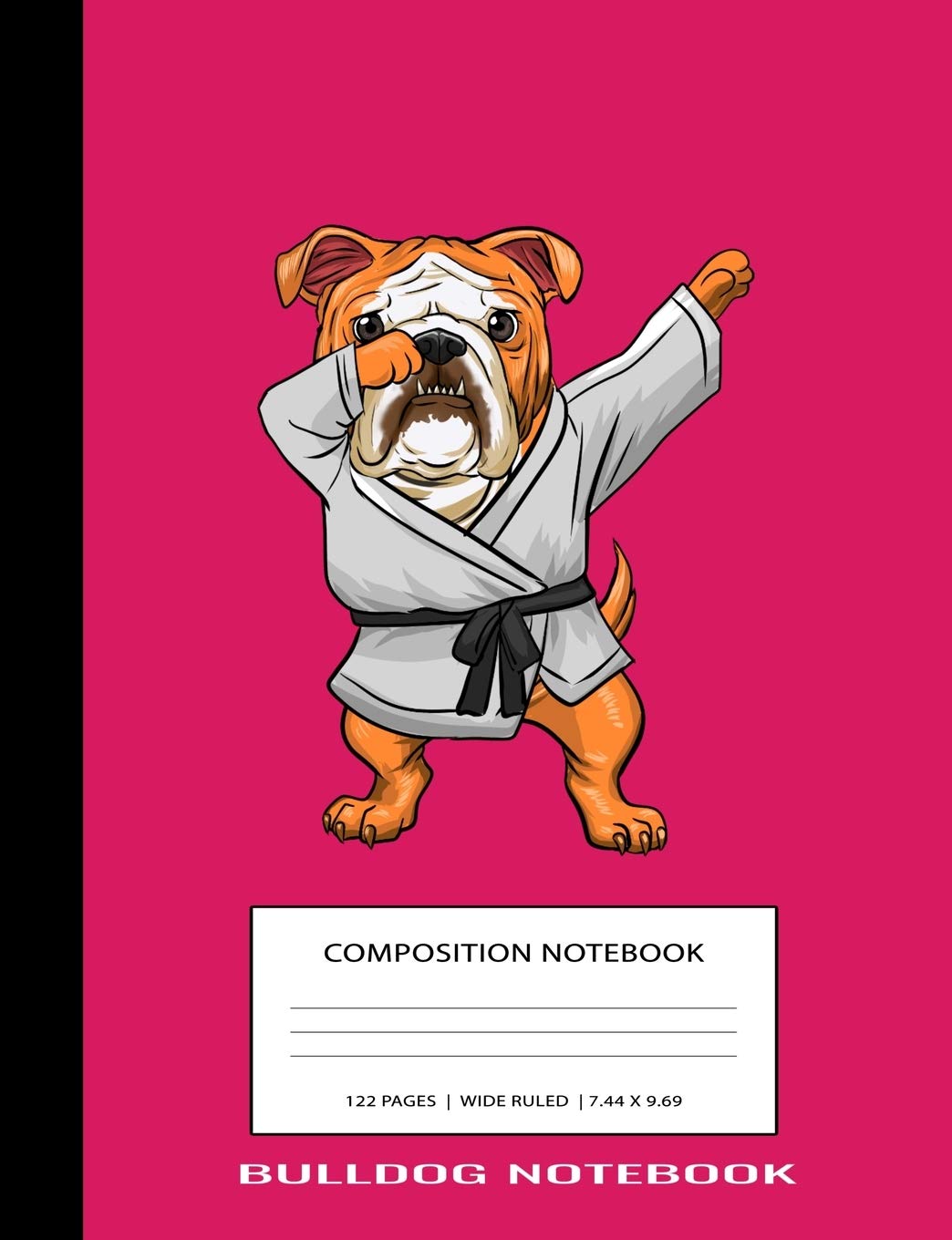 British Bulldog Notebook: Pink British Bulldog Karate Animal Cute Kawaii Anime Unique Simple Love Composition Notebook Glossy Finish Wide Ruled Line ... ) School Writing Lined Notebook for Kids Books
