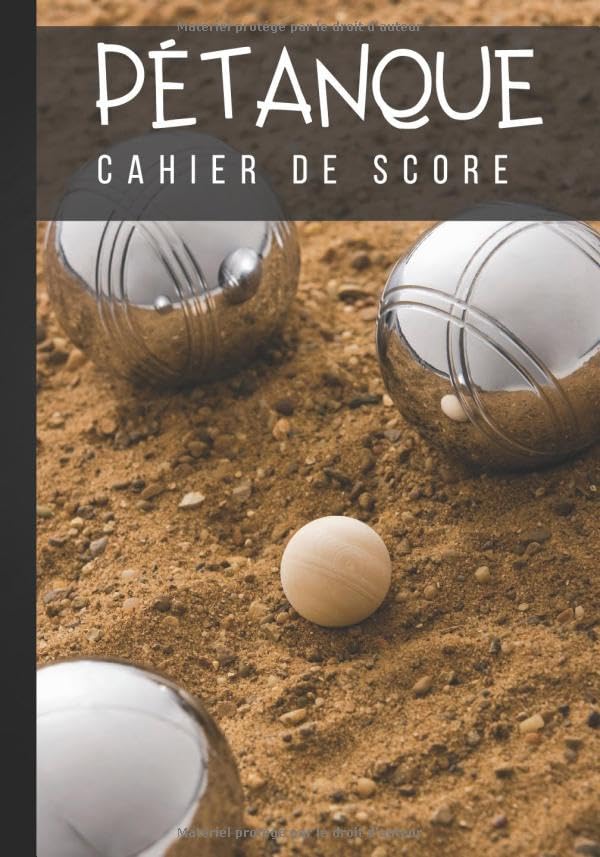 Pétanque - cahier de score: Livre pour noter les scores de pétanque - cahier pour passionné et amateur de pétanque - match et compétition sportive |100 pages au format 7*10 pouces book