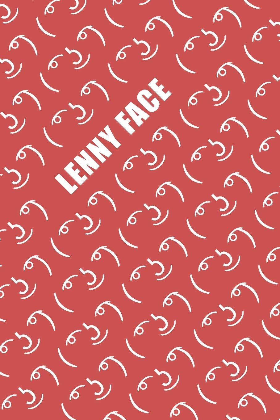Lenny Face: Funny Lined Blank Writing Notebook for Work, School, College or Office - 120 Pages 6” x 9” Red Paperback for Gift Non-fiction